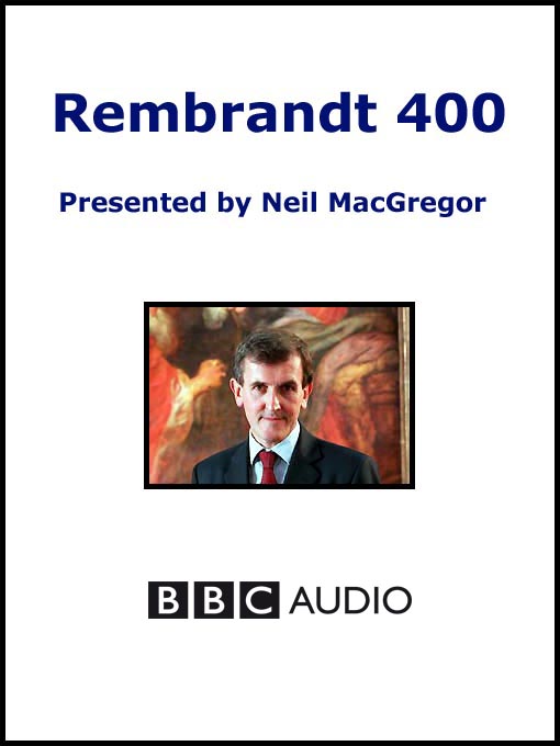 Title details for Rembrandt 400 by Neil MacGregor - Available